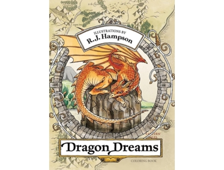 Livro Dragon Dreams Coloring Book de R J Hampson (Inglês - Capa Dura)