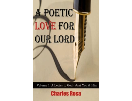 Livro A Poetic Love For Our Lord de Charles Rosa (Inglês)
