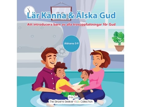Livro Lär Känna amp Älska Gud Att introducera Gud för barn av alla trosuppfattningar de The Sincere Seeker Collection (Inglês)