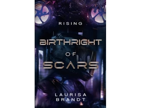 Livro Birthright of Scars Rising de Laurisa Brandt (Inglês)