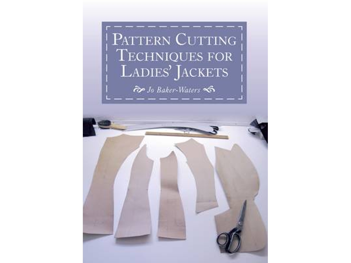 Livro Pattern Cutting Techniques for Ladies Jackets de Jo Baker-Waters (Inglês)
