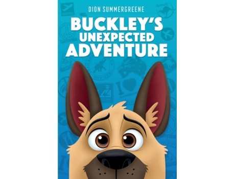 Livro Buckley's Unexpected Adventure Dion Summergreene (Inglês)