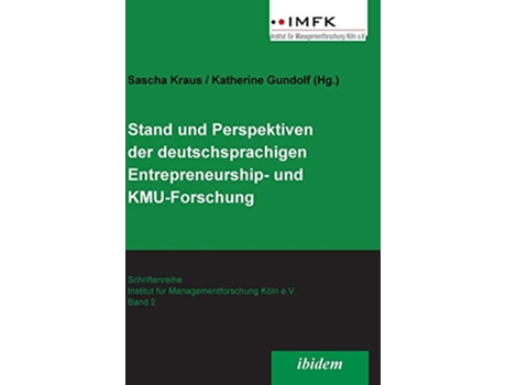 Livro Stand und Perspektiven der deutschsprachigen Entrepreneurship und KMUForschung 2 German Edition de Kraus e Sascha (Alemão - Capa Dura)