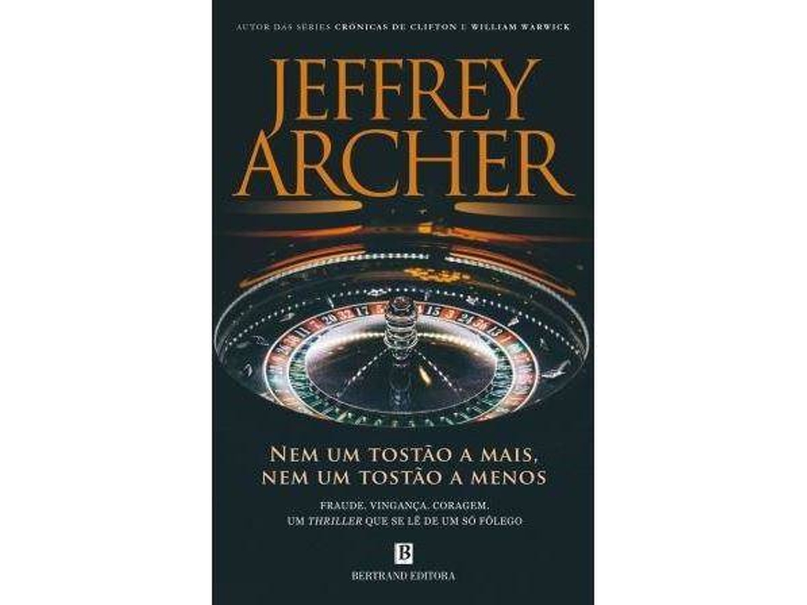 Livro Nem Um Tostão A Mais, Nem Um Tostão A Menos De Jeffrey Archer (Português do Brasil)