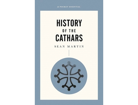 Livro a short history of the cathars de sean martin (inglês)