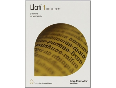 Livro ..llati 1er Btx/casa Saber Da Editorial Grup Promotor De Mariano Andres Andres Puente, Carlos Garcia Gual Et Al. (espanhol)