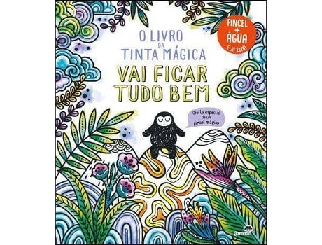 Livro O Livro da Tinta Mágica - Vai Ficar Tudo Bem de