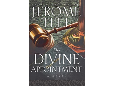 Livro The Divine Appointment A Novel de Jerome Teel (Inglês)
