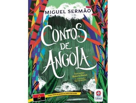 Livro Volta Ao Mundo Falando Português - Contos De Angola de MIGUEL SERMÃO (Português)