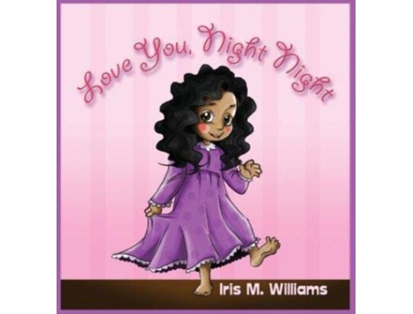 Livro Love You, Night Night De Iris M Williams (inglês)