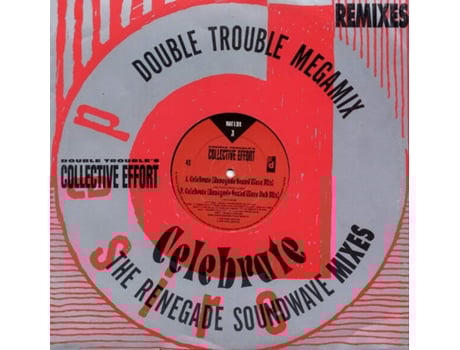 Vinil Celebrate The Renegade Soundwave Mixes / The Double Trouble Mega Mix Desire Records