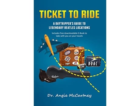 Livro Ticket to Ride de Angie Mccartney (Inglês - Capa Dura)
