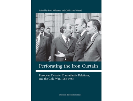 Livro Perforating the Iron Curtain de Poul Villaume e Odd Arne Westad (Inglês - Capa Dura)