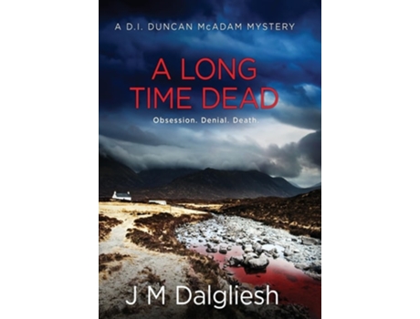 Livro A Long Time Dead de J M Dalgliesh (Inglês - Capa Dura)