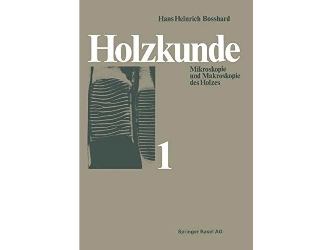 Livro Holzkunde De Hh Bosshard (alemão)