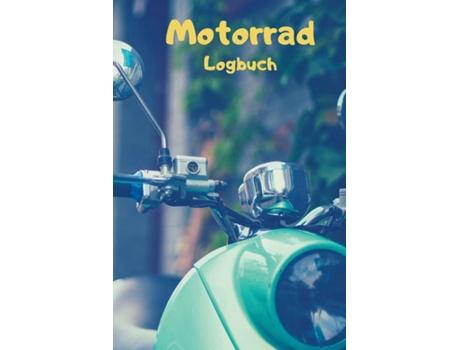 Livro Motorrad Fahrtenbuch Dein persönlicher Begleiter für unvergessliche Abenteuer auf zwei Rädern de Arlo Mark (Inglês)