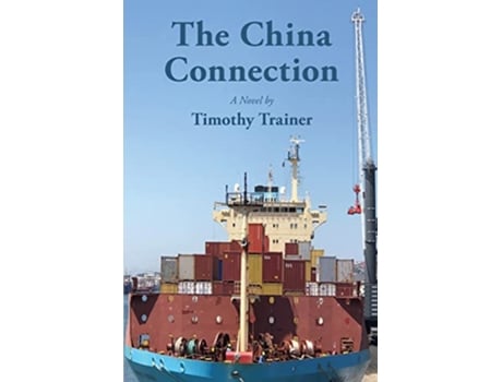 Livro The China Connection A Novel de Timothy Trainer (Inglês)