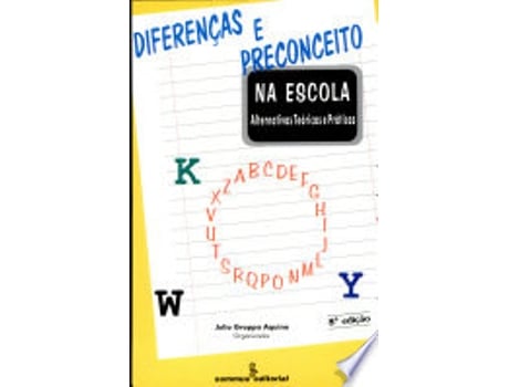 Livro Diferenc¸as e preconceito na escola: Alternativas teo´ricas e pra´ticas de Julio Groppa Aquino (Português do Brasil)