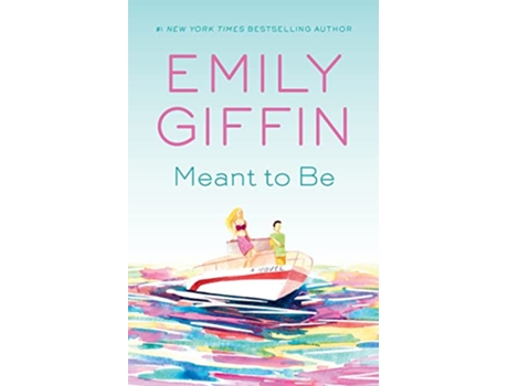 Livro Meant to Be de Emily Giffin (Inglês)