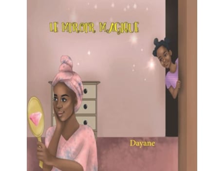 Livro Le Miroir Magique French Edition de Dayane Dorlys (Francês)
