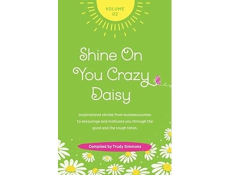 Livro Shine On You Crazy Daisy - Volume 2 De Trudy Simmons, Kate Powe Et Al. (inglês)