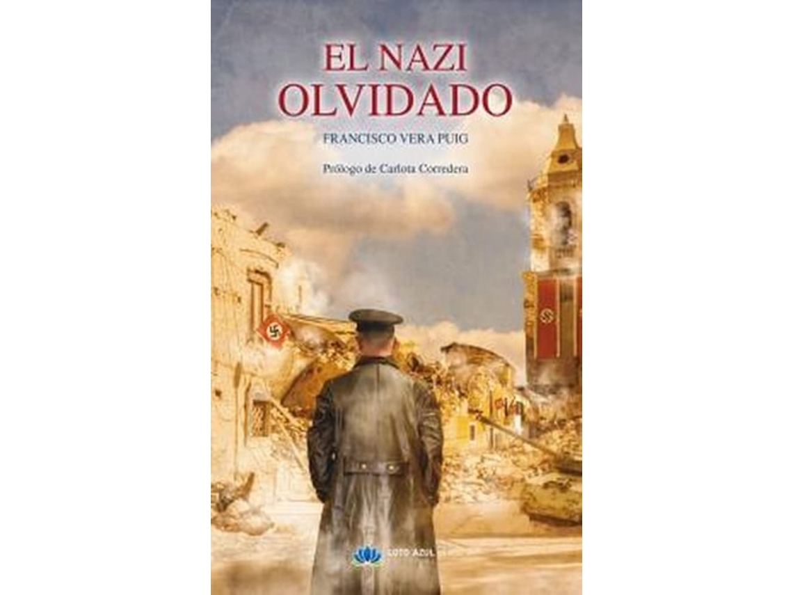 Livro El Nazi Olvidado De Francisco Vera Puig (espanhol)