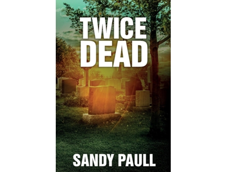 Livro Twice Dead de Sandy Paull (Inglês)