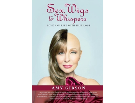 Livro Sex, Wigs amp Whispers Love and Life with Hair Loss de Amy Gibson (Inglês - Capa Dura)