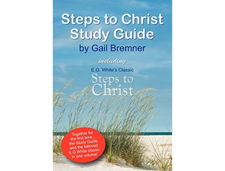 Livro Steps to Christ Study Guide de Gail Bremner (Inglês)