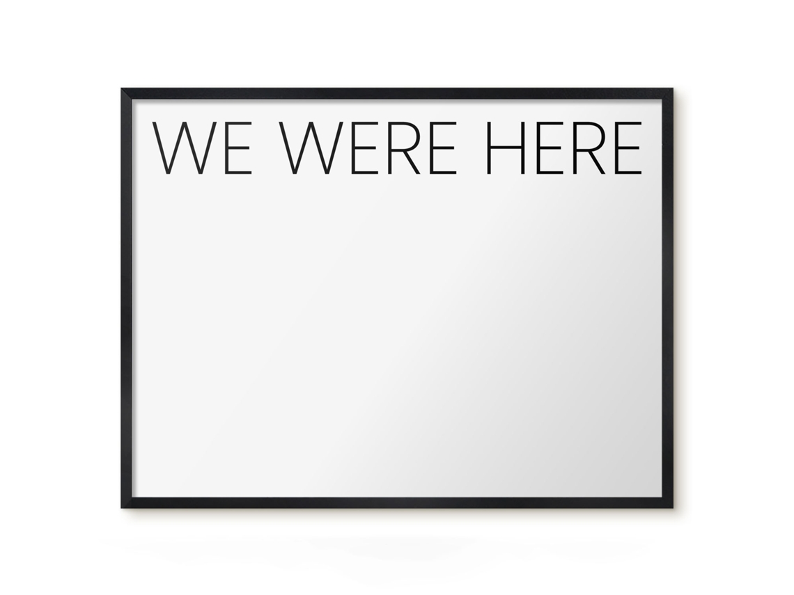Magnetic Board We Were Here For The Living Room Espelharte (80x60 Cm)