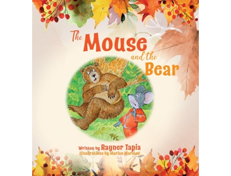 Livro The Mouse and the Bear de Rayner Tapia (Inglês)