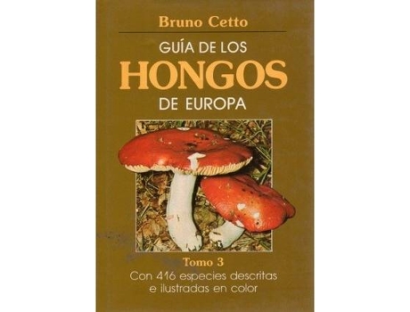 Livro Guía de los hongos de Europa. (T.3) de Bruno Cetto (Espanhol)