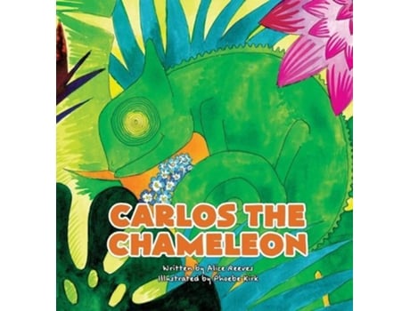 Livro Carlos The Chameleon De Alice Reeves (inglês)