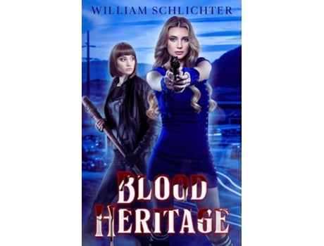 Livro BLOOD HERITAGE de William Schlichter (Inglês)