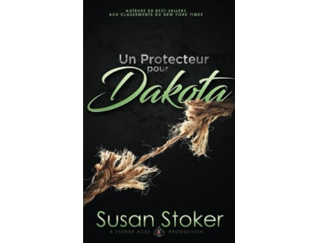 Livro Un Protecteur Pour Dakota De Susan Stoker (francês)