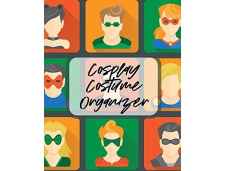 Livro Cosplay Costume Organizer De Paige Cooper (inglês)