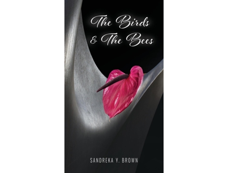 Livro The Birds Amp The Bees De Brown, Sandreka Et Al. (inglês)
