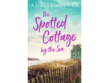 Livro The Spotted Cottage by the Sea de Amelia Addler (Inglês)