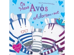 Livro Os Meus Avós Adoram-me de Judi Abbot e Claire Freedman (Português)