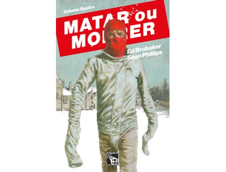 Livro Matar Ou Morrer - Vol. 4 de Ed Brubaker (Português do Brasil - Capa Dura)