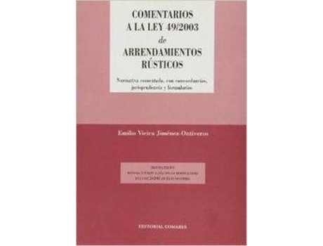 Livro Comentarios A La Ley 49/2003 De Arrendamientos Rústicos de Emilio Vieira Jiménez-Ontiveros (Espanhol)