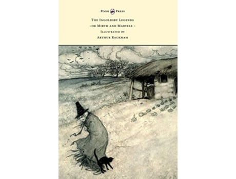 Livro The Ingoldsby Legends or Mirth and Marvels Illustrated by Arthur Rackham de Thomas Ingoldsby (Inglês)