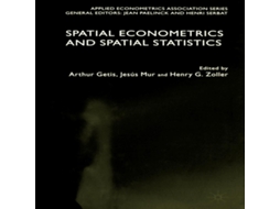 Livro Spatial Econometrics and Spatial Statistics de Getis, Arthur et al. (Inglês)