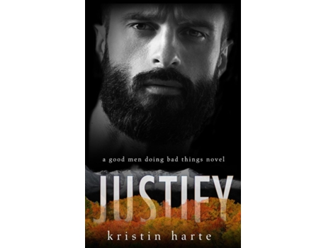 Livro Justify A Good Men Doing Bad Things Novel De Kristin Harte (inglês)