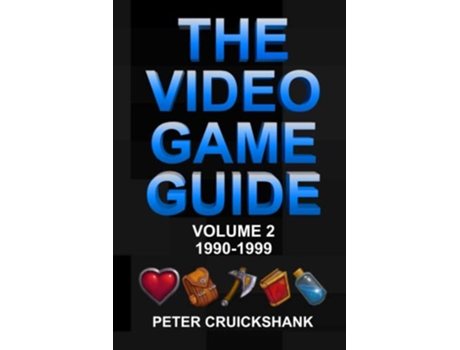 Livro The Video Game Guide Volume 2 19901999 de Mr Peter Cruickshank (Inglês)