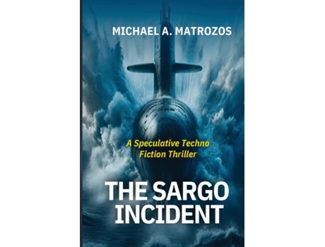 Livro The Sargo Incident de Michael A Matrozos (Inglês)
