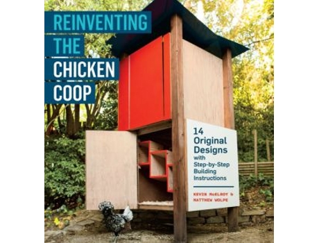 Livro Reinventing the Chicken Coop de Kevin Mcelroy e Matthew Wolpe (Inglês)