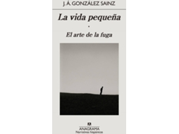 Livro La Vida Pequeña de J Á González Sainz (Espanhol)