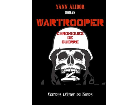 Livro Wartrooper Chroniques de Guerre French Edition de yann alidor (Francês)