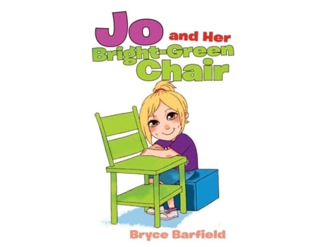 Livro Jo And Her Bright-green Chair De Barfield, Bryce Et Al. (inglês)